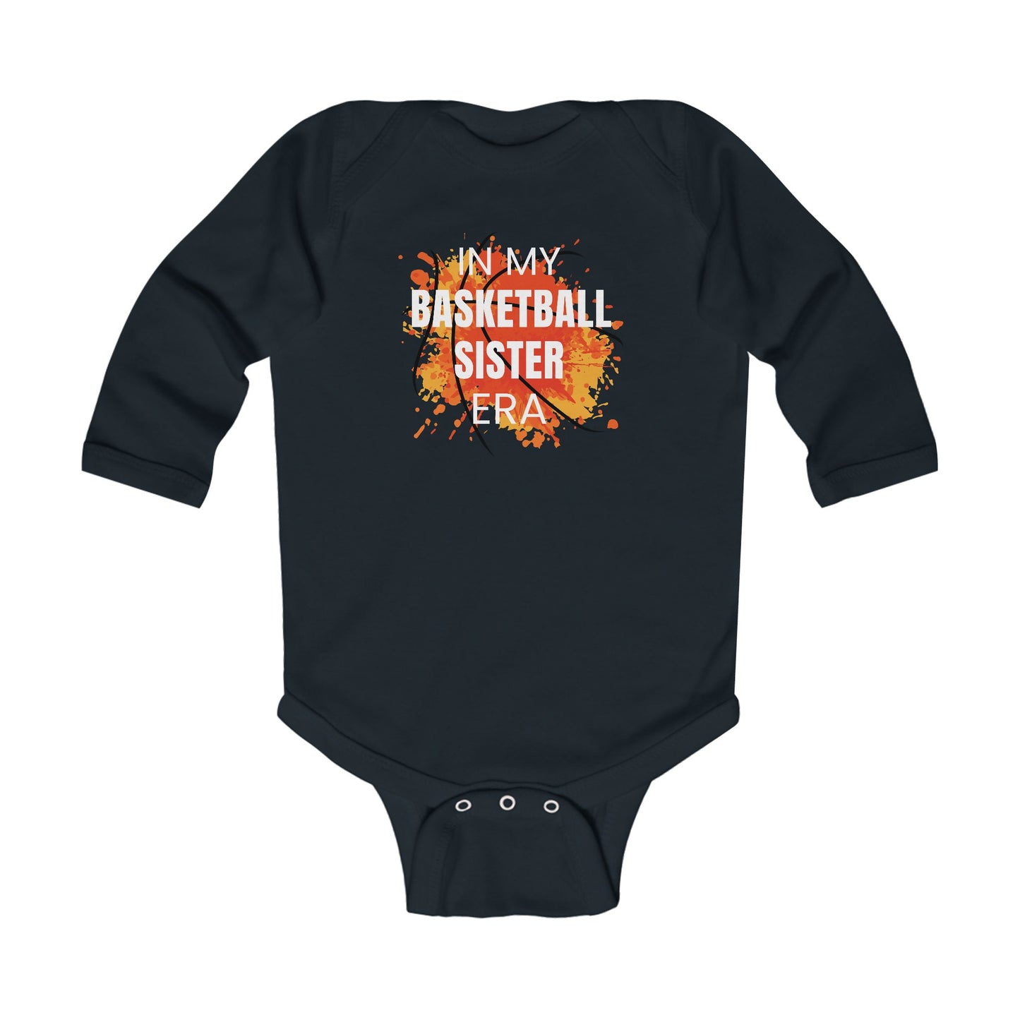 In My Basketball Sister Era - Infant Long Sleeve Onesie