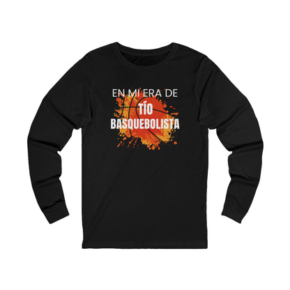 En Mi Era de Tío Basquebolista - Camiseta de Manga Larga
