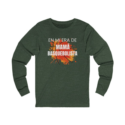 En Mi Era de Mamá Basquebolista - Camiseta de Manga Larga