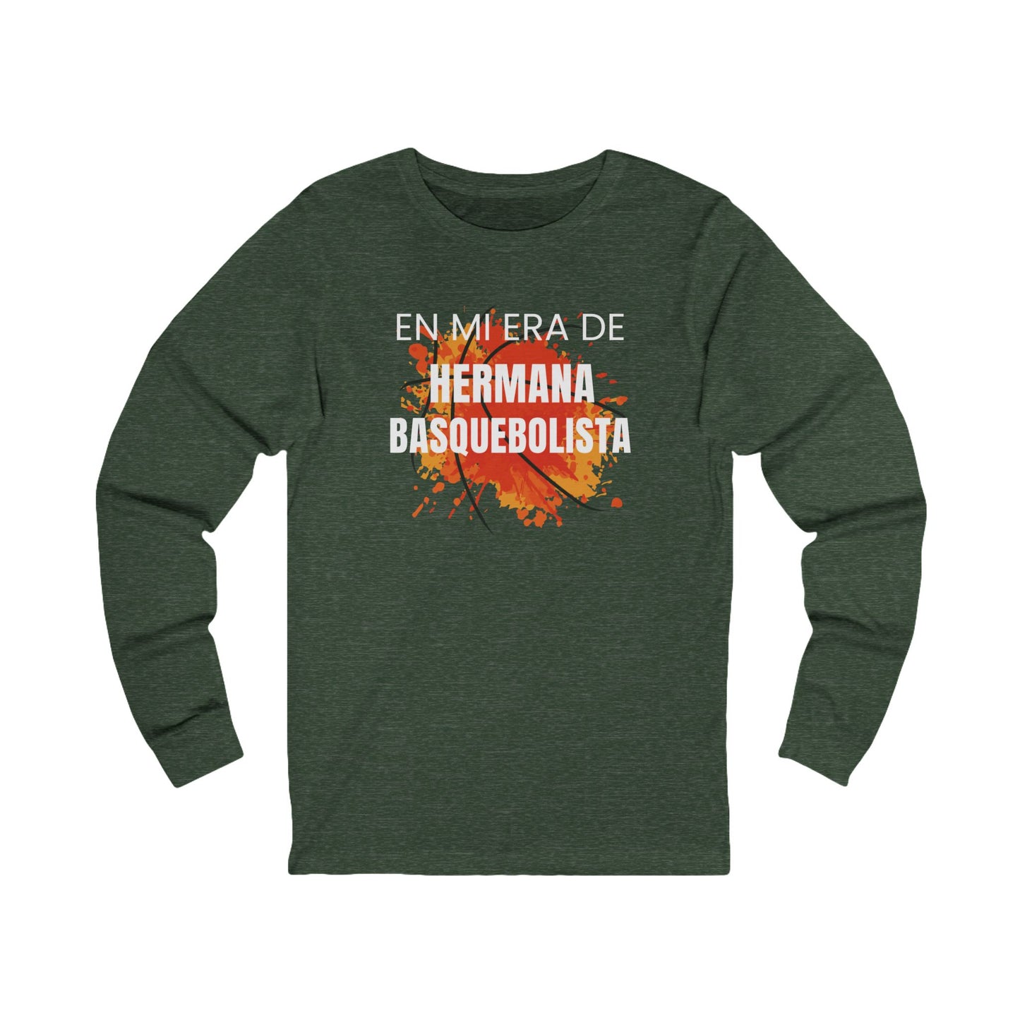 En Mi Era de Hermana Basquebolista - Camiseta de Manga Larga