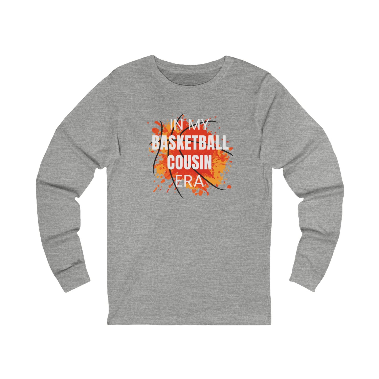 In My Basketball Cousin Era - Long Sleeve Shirt