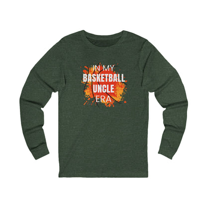 In My Basketball Uncle Era - Long Sleeve Shirt