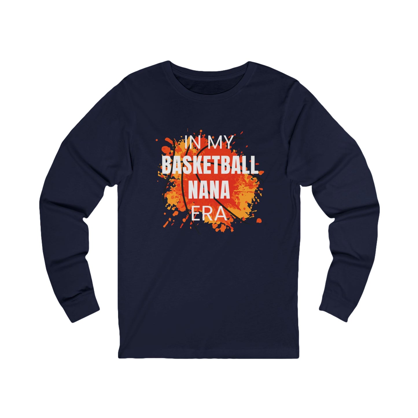 In My Basketball Nana Era Long Sleeve Shirt