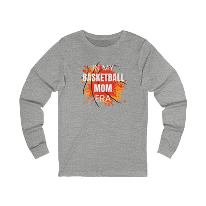In My Basketball Mom Era - Long Sleeve Shirt