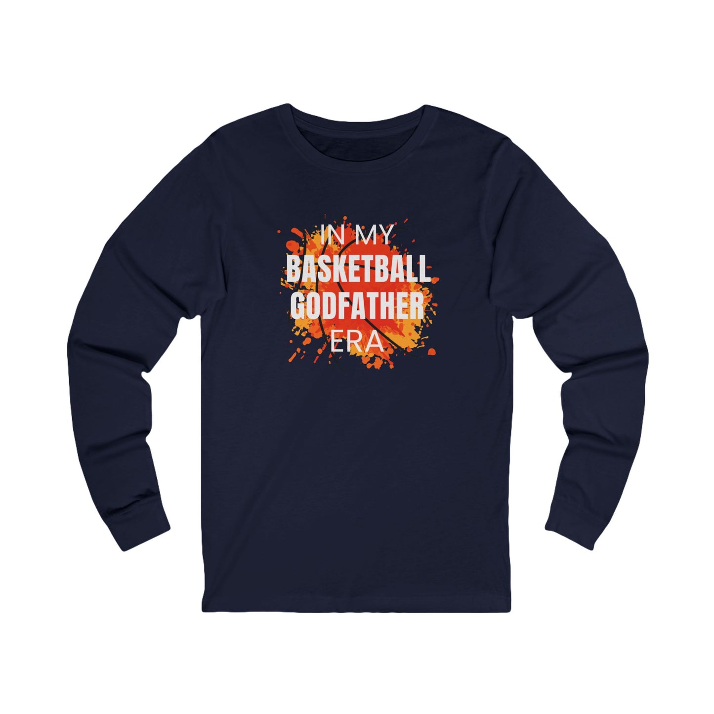 In My Basketball Godfather Era - Long Sleeve Shirt