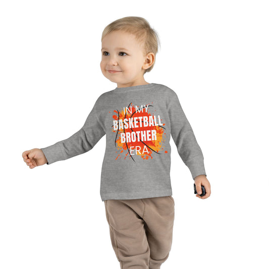 In My Basketball Brother Era - Toddler Long Sleeve Tee