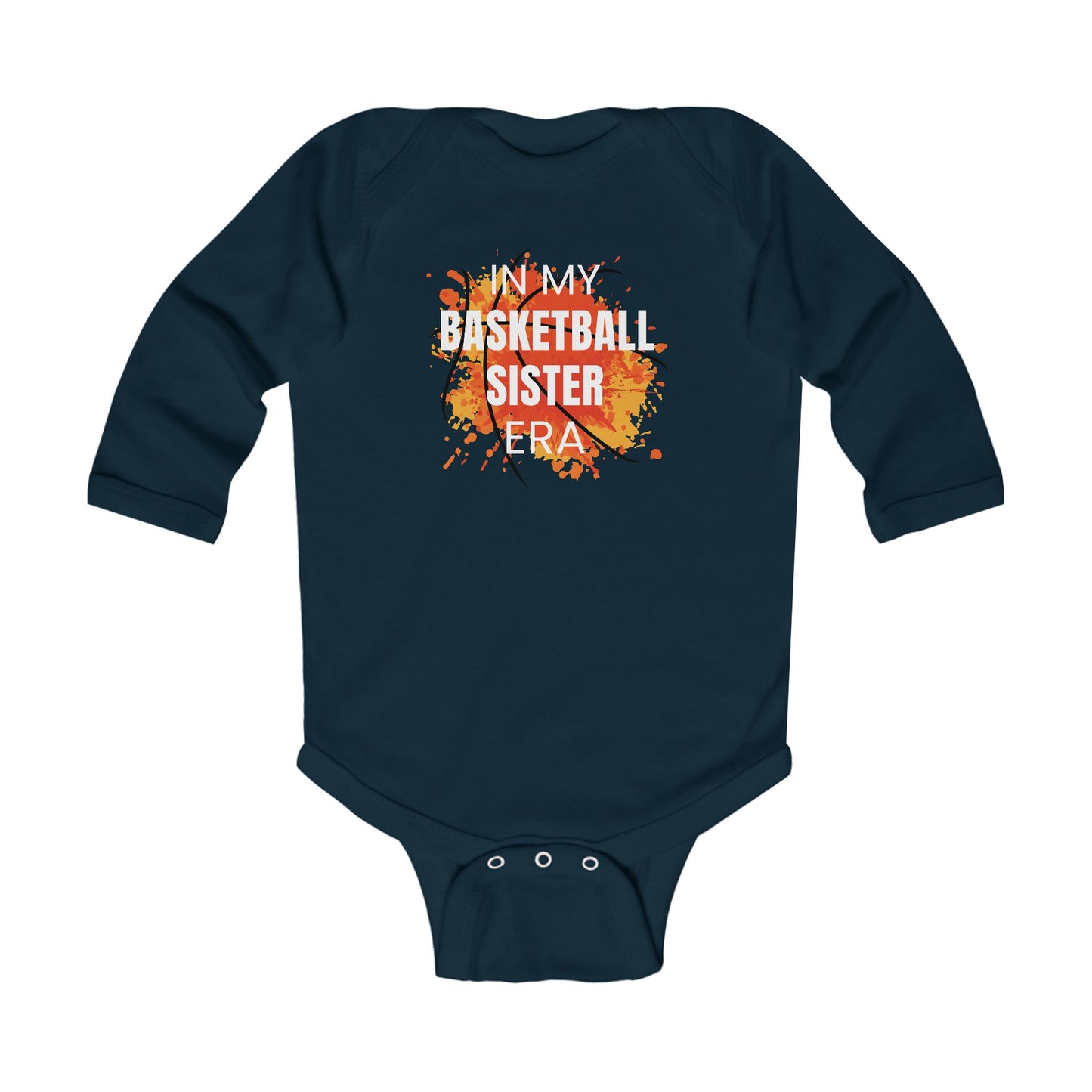 In My Basketball Sister Era - Infant Long Sleeve Onesie